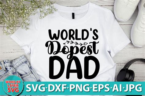 Worlds Dopest Dad Svg Graphic Graphic By Culturefix · Creative Fabrica