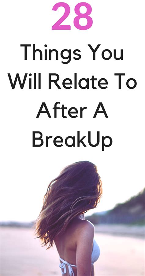 28 Things You Will Relate To After A Break Up The Thought Journal