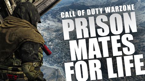 Call Of Duty Warzone Prison Mates For Life Warzone Wednesday Youtube
