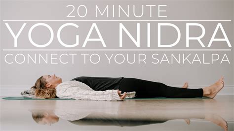 20 Minute Yoga Nidra Sankalpa Youtube
