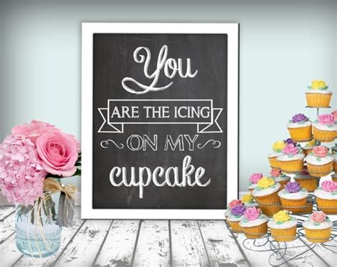 You Are The Icing On My Cupcake Sign Wedding Chalkboard Printable 8x10
