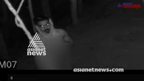 Caught On Camera Naked Robber Scares People In This Kerala Town YouTube