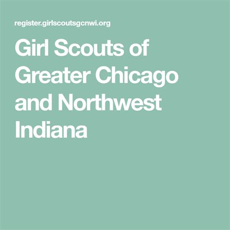 Girl Scouts Of Greater Chicago And Northwest Indiana Girl Scouts Girl Scout Council Scout