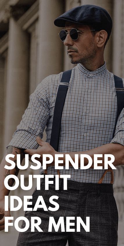 Suspender Outfit Ideas For Men Best Fashion Blog For Men Theunstitchd Com