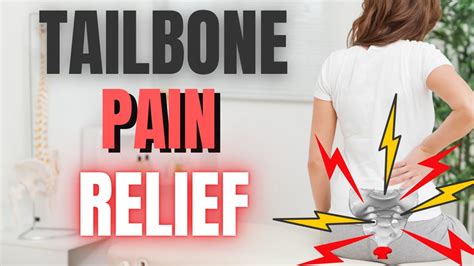 Tailbone Pain Tailbone Pain Causes Relief Treatment Coccyx Pain