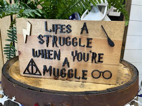 Lifes A Struggle When Your A Muggle Sign Harry Potter Sign Etsy