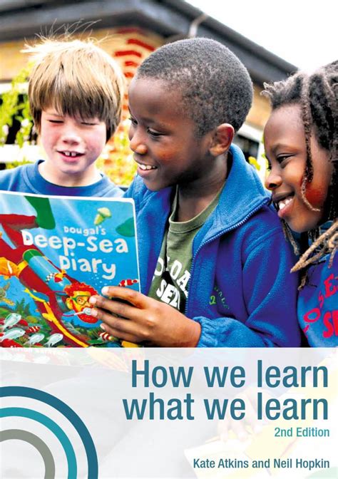 How We Learn What We Learn by Kate Atkins - Issuu