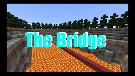 Mcpe The Bridge Youtube
