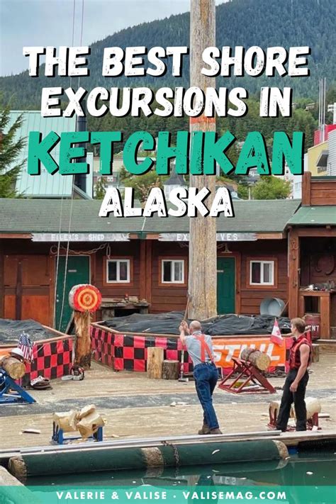 The 9 Best Ketchikan Shore Excursions For Your Alaska Cruise In 2023 In