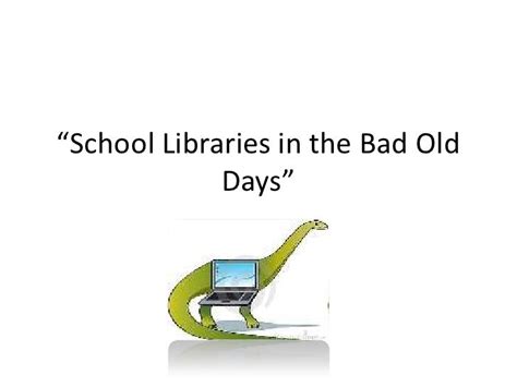 School Libraries In The Bad Old Days