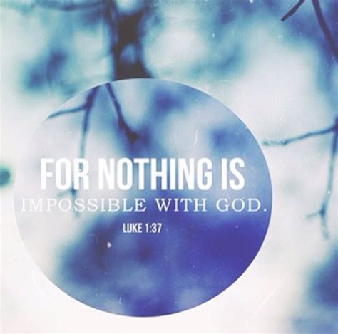 For Nothing Is Impossible With God Pictures Photos And