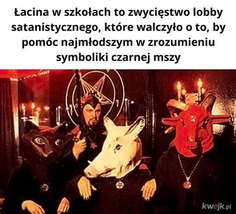 Satanizm Najlepsze Memy Zdjęcia Y I Obrazki Kwejkpl