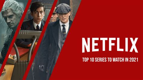 Top 10 Netflix Series 2021 Top 10 Best Netflix Original Web Series To