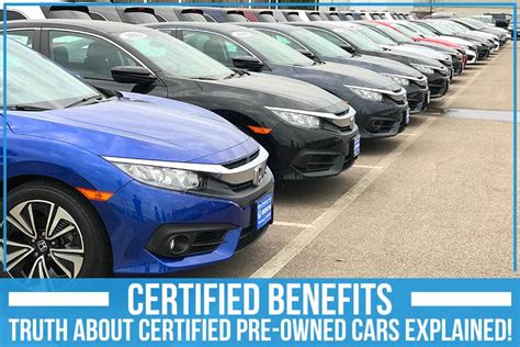Certified Benefits Truth About Certified Pre Owned Cars Explained