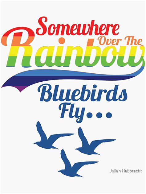 Somewhere Over The Rainbow Bluebirds Flywhy Oh Why Cant I