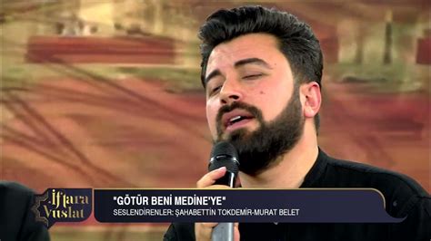 Murat Belet Ve Şehabettin Tokdemir Gül I Yarem İftara Vuslat