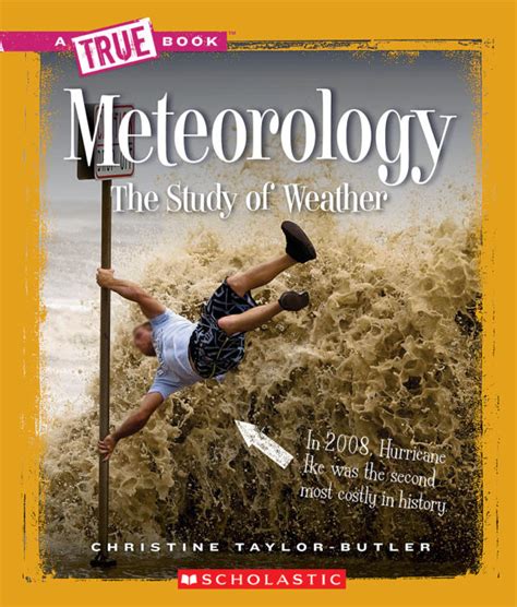 A True Book™ Earth Science Meteorology The Study Of Weather By