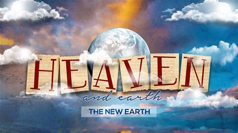 Heaven And Earth Pt 3 The New Earth Pastor Ron Tucker Youtube