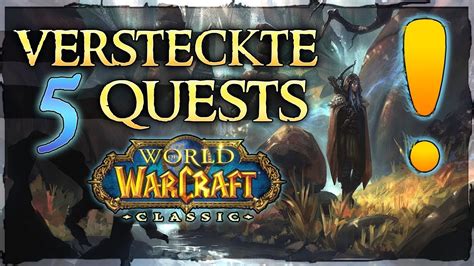5 Versteckte Quests In Wow Classic Youtube