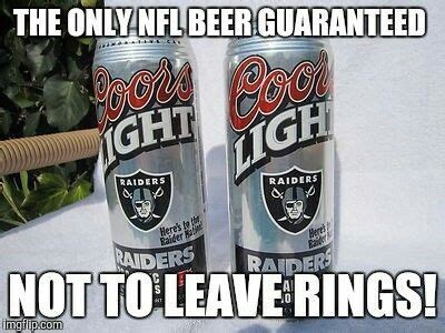 Pin By JESSE BARAJAS On Nfl Memes Nfl Beer Sports Humor Coors Light