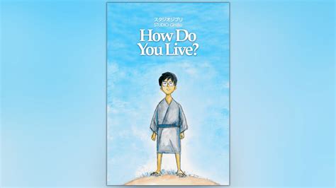 How Do You Live Is The Latest Film From Studio Ghiblis Hayao Miyazaki