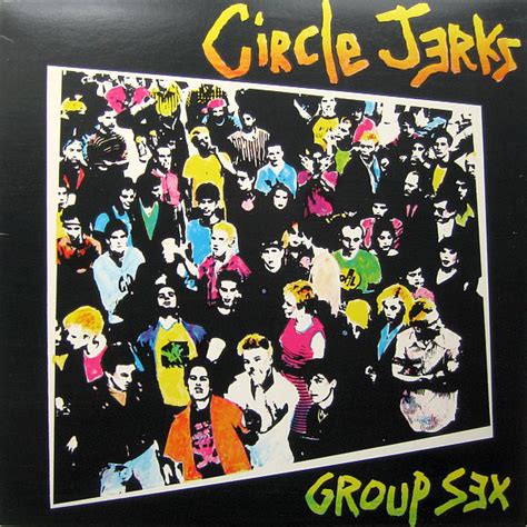 Circle Jerks Group Sex 1988 Vinyl Discogs