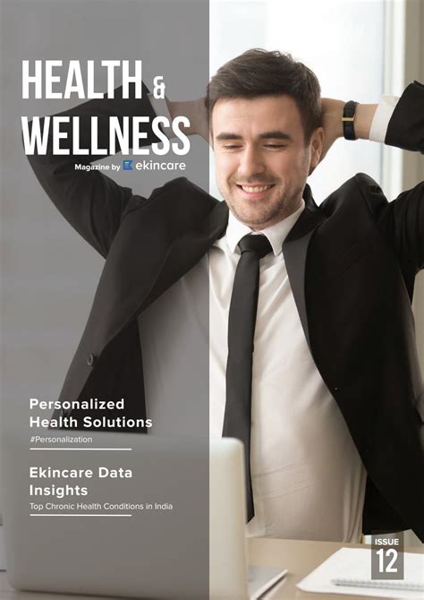 Health And Wellness Magazine Edition 12 By Ekincare9 Issuu