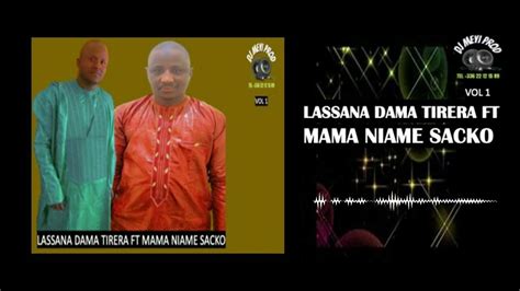 Lassana Dama Tirera Ft Mama Niame Sacko Vol 2 Youtube
