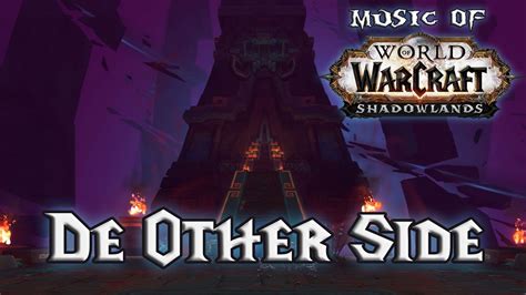 De Other Side Music Of Wow Shadowlands Youtube