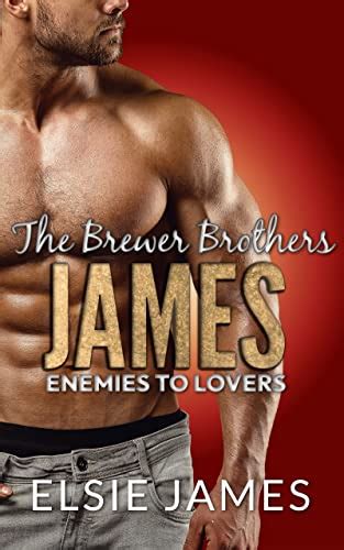 james enemies to lovers the brewer brothers book 2 kindle edition by james elsie