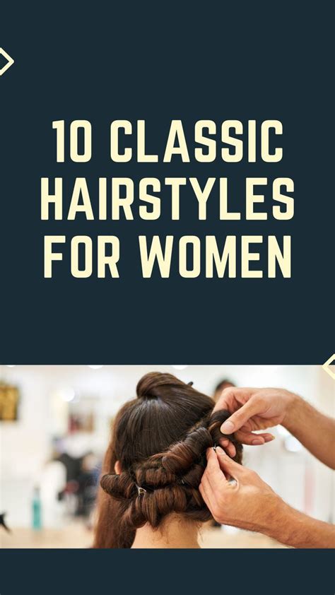 10 classic hairstyles for women classic hairstyles womens hairstyles hair styles