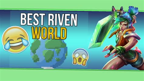 Best Riven World League Of Legends Ranked Riven Gameplay Youtube