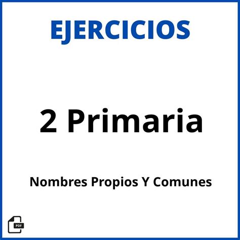 Ejercicios Nombres Propios Y Comunes Primaria Soluciones Pdf