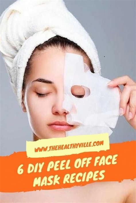 These Diy Peel Off Face Mask Recipes Are A Natural Cosmetic Practice