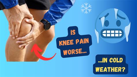 Knee Pain And Cold Weather The Truth