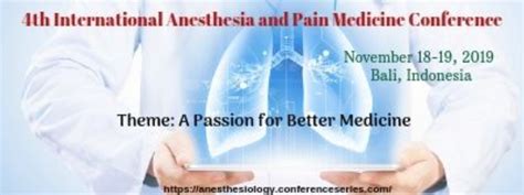4th International Anesthesia And Pain Medicine Conference Tickets By Hugh Norman Monday