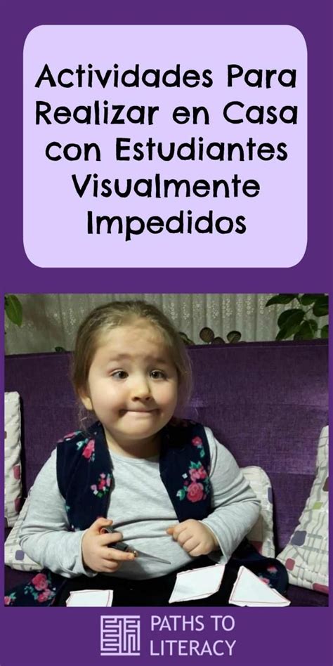 Actividades Para Realizar En Casa Con Estudiantes Visualmente Impedidos