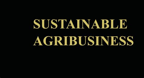 Measureit247 What Is Sustainable Agribusiness