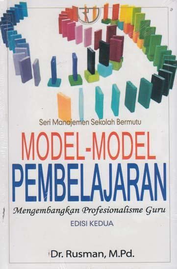 Model Model Pembelajaran Mengembangkan Profesionalisme Guru Edisi