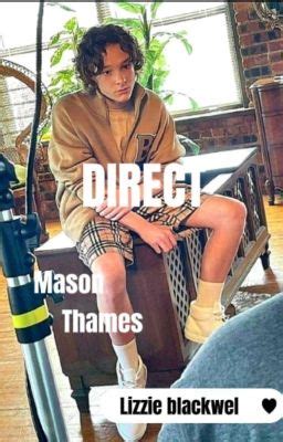 Direct Mason Thames Wattpad