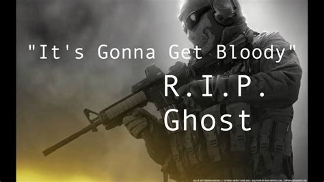Its Gonna Get Bloody A Ghost Tribute Modern Warfare 2 Youtube