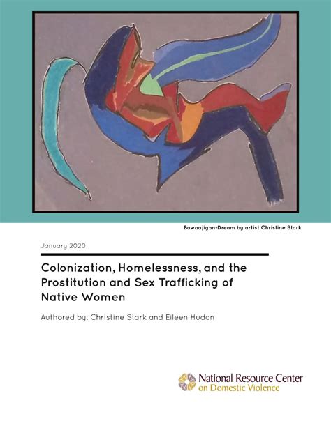 Colonization Homelessness And The Prostitution And Sex Trafficking Of
