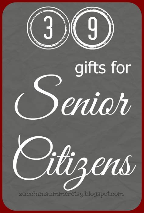 Maybe you would like to learn more about one of these? Zucchini Summer: Gifts for Senior Citizens