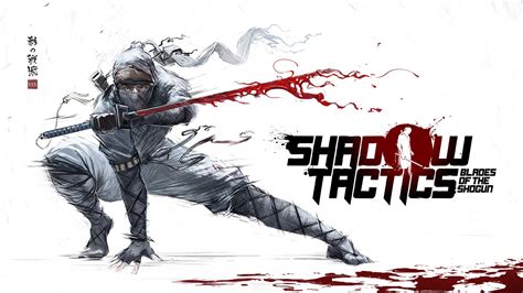 Shadow Tactics Blades Of The Shogun Wallpapers Wallpaper Cave