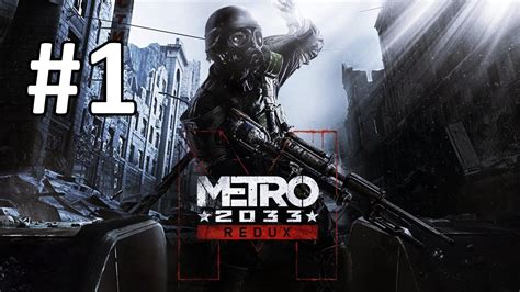 Metro 2033 Redux Walkthrough Μέρος 1 Youtube