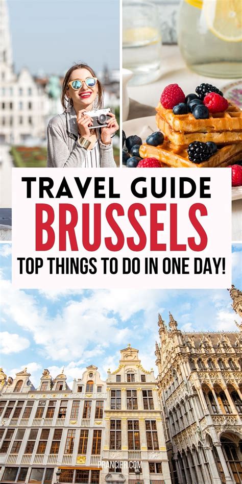 The Ultimate One Day In Brussels Itinerary Prancier Brussels Travel