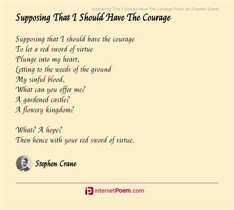 Supposing That I Should Have The Courage Poem By Stephen Crane