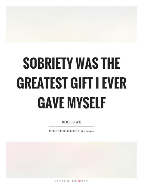 Sobriety Quotes | Sobriety Sayings | Sobriety Picture Quotes