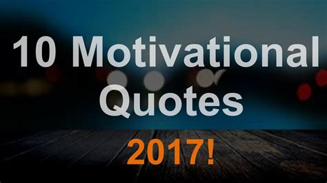 10 Best Motivational Quotes 2017 Happy New Year Youtube