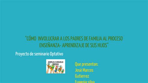 Cómo Involucrar A Los Padres De Familia Al Proceso Enseñanza